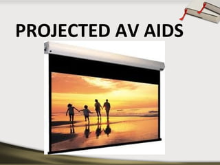 PROJECTED AV AIDS

 