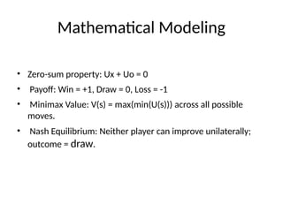using minimax algorithm(game theory) in tic tac toe | PPTX