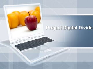 Project Digital Divide 