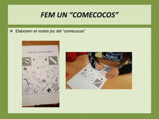 FEM UN “COMECOCOS”
 Elaborem el nostre joc del “comecocos”
 