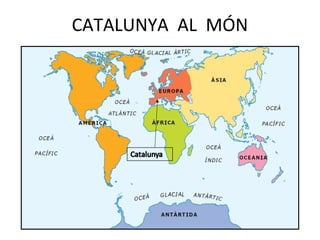CATALUNYA AL MÓN
 