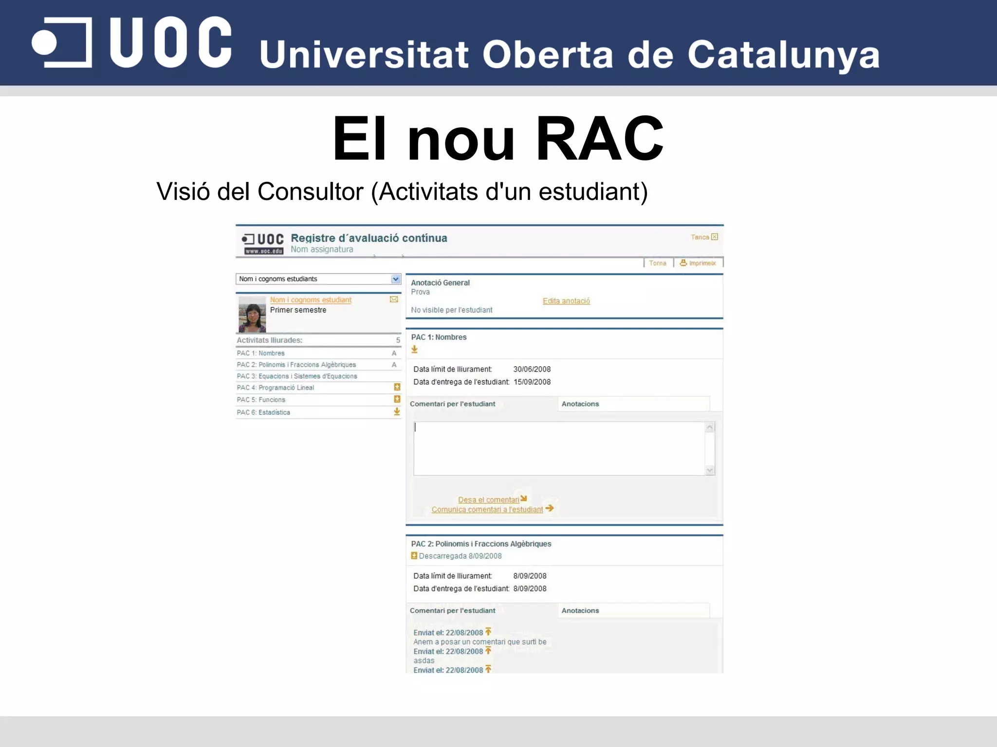 El nou RAC Visió del Consultor (Activitats d'un estudiant) ‏ 