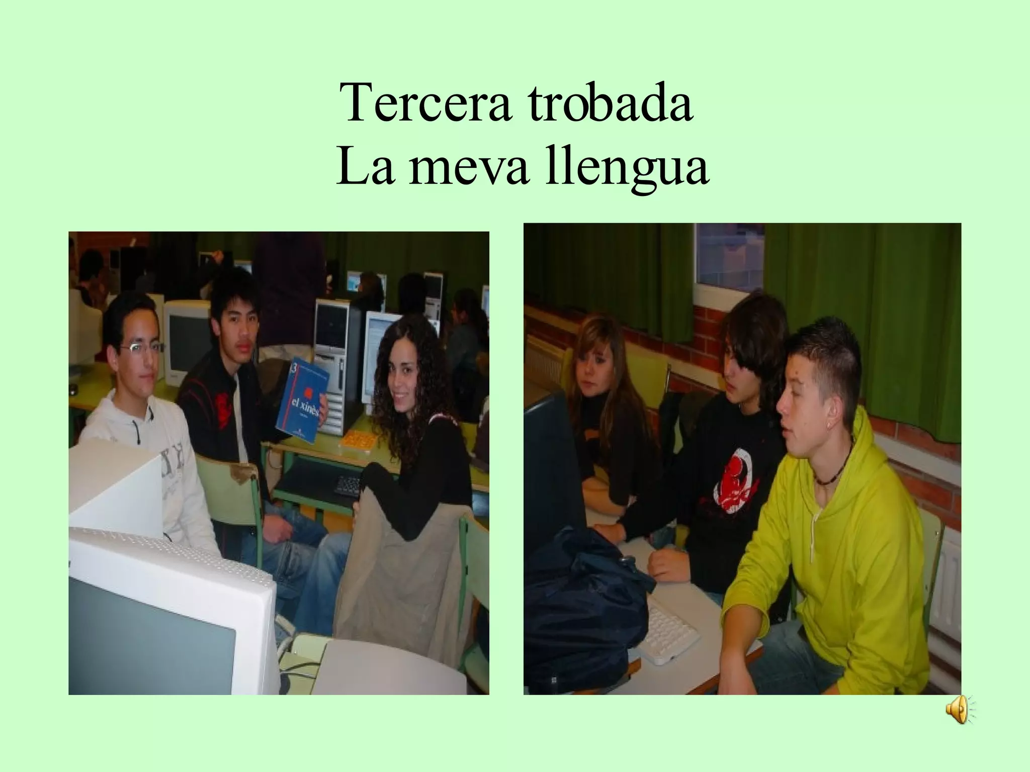 Tercera trobada  La meva llengua 