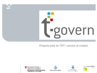 Projecte pilot de TDT i serveis al ciutadà 