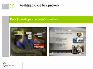 Realització de les proves Fase 1: continguts per menús temàtics 
