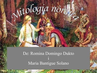 De: Romina Domingo Dukto
i
Maria Bantigue Solano
 
