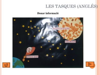 LES TASQUES (ANGLÉS) Donar informació 