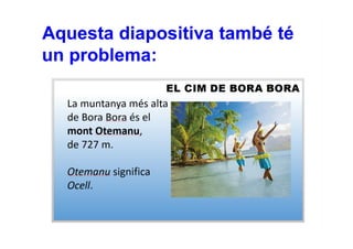 Guia de presentació de Bora Bora