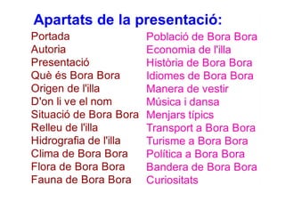 Guia de presentació de Bora Bora