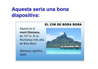 Guia de presentació de Bora Bora