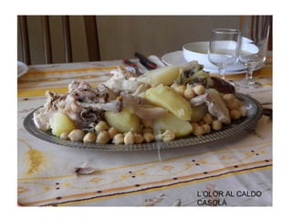 L’OLOR AL CALDO CASOLÀ