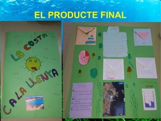 EL PRODUCTE FINAL
 