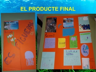 EL PRODUCTE FINAL
 