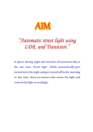 Automatic street light using LDR and Transistor | DOCX