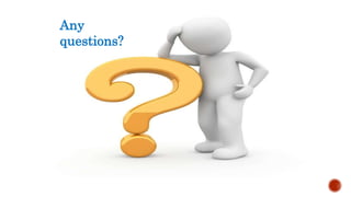 Any
questions?
 
