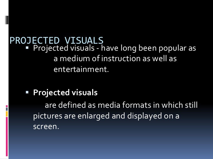 Projected visuals