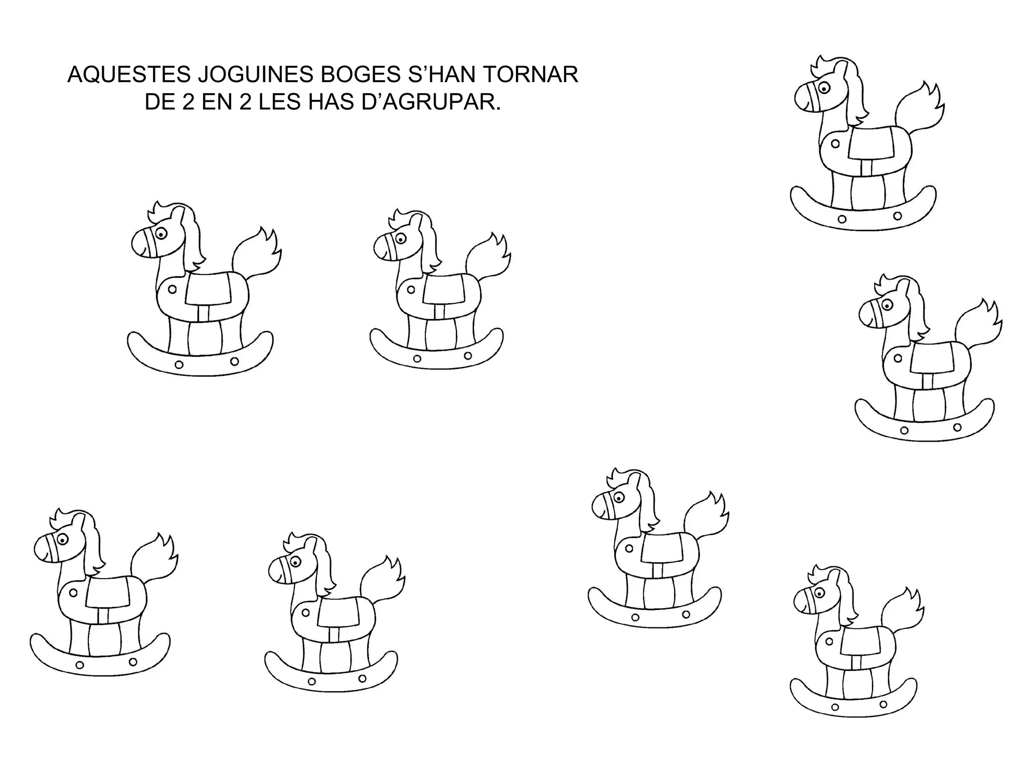AQUESTES JOGUINES BOGES S’HAN TORNAR DE 2 EN 2 LES HAS D’AGRUPAR. 