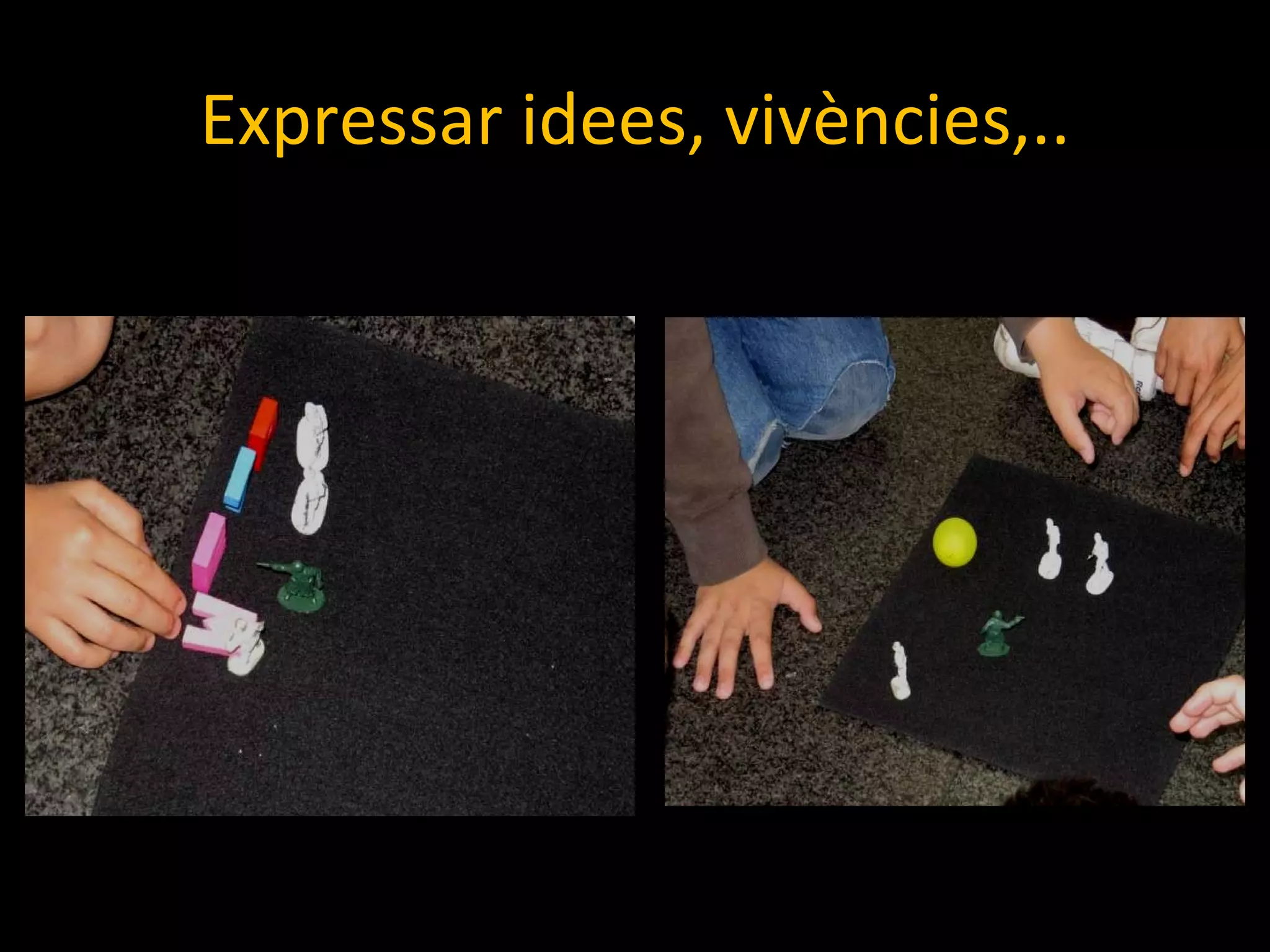 Expressar idees, vivències,.. 
