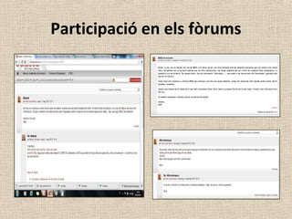 Participació en els fòrums
 