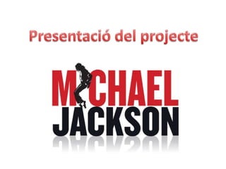 Projecte Michael Jackson