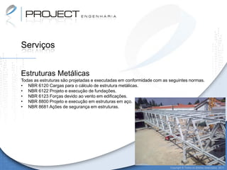 Serviços


Estruturas Metálicas
Todas as estruturas são projetadas e executadas em conformidade com as seguintes normas.
• NBR 6120 Cargas para o cálculo de estrutura metálicas.
• NBR 6122 Projeto e execução de fundações.
• NBR 6123 Forças devido ao vento em edificações.
• NBR 8800 Projeto e execução em estruturas em aço.
• NBR 8681 Ações de segurança em estruturas.




                                                                       Copyright © Todos os direitos reservados. 2011
 