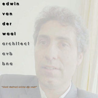 Projecten Edwin van der Waal 1995-2004
