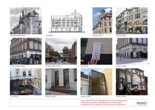 1
Oorspronkelijke situatie   Gevelbeeld                                   Nieuwe situatie                     Nieuwe situatie




                                                                                                                                2
Oorspronkelijke situatie   Oorspronkelijke situatie   Kleurkeuze                                            Nieuwe situatie




                                                                                                                                3
In uitvoering              Nieuwe situatie            Nieuwe situatie                                       Nieuwe situatie

                                                      1 Korte Jansstraat Utrecht, restauratie rijksmonument met appartementen
                                                      2 Peperstraat Leeuwarden, restauratieplan woon-/winkelcomplex
                                                      3 Veestraat Helmond, uitbreiding en verbouw winkel en appartementen
 