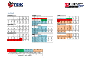  
C
O
3
1
1
24
N
3
7
14
2
2
D
5
12
1
2
tr
CALENDARI
OCTUBRE
4 5
0 11 12
7 18 19
4 25 26
NOVEMBRE
1 1 2
8 9
4 15 16
1 22 23
8 29 30
DESEMBRE
6 7
2 13 14
9 20 21
6 27 28
VACANCES R
El projecte a Med
rimestre. Cada cent
       
1
6 7 8
13 14 15
20 21 22
27 28 29
3 4 5
10 11 12
17 18 19
24 25 26
1 2 3
8 9 10
15 16 17
22 23 24
29 30 31
RECOLLIDA DE
DADES
di i Educació Física
tre en la mesura de
treballant en el s
   
2
9
16
23
30
6
13
20
27
4
11
18
25
TNI CEIP PUIG
D’ARQUES
s’hauria d’introduir
el que li sigui possib
segon trimestre.
GE
2
9
16
23
30
FE
6
13
20
27
MA
6
13
20
27
TNI CEIP ALDRIC
durant el primer
ble. Es pot continuar
ENER
3 4 5
10 11 1
6 17 118 1
3 24 25 2
0 31
EBRER
1 2
7 8 9
3 14 15 1
0 21 22 2
7 28
ARÇ
1 2
7 8 9
3 14 15 1
0 21 22 2
7 28 29 3
C
r
5 6 7
12 13 14
19 20 21
26 27 28
2 3 4
9 10 11
16 17 18
23 24 25
2 3 4
9 10 11
16 17 18
23 24 25
30 31
 
1
8
15
22
29
5
12
19
26
5
12
19
26
A
3
1
1
2
M
1
8
1
2
2
J
5
1
1
          
ABRIL
4 5
0 11 12
7 18 19
4 25 26
MAIG
2 3
9 10
5 16 17
2 23 24
9 30 31
UNY
6 7
2 13 14
9 20 21
1
6 7 8
13 14 15
20 21 22
27 28 29
4 5 6
11 12 13
18 19 20
25 26 27
1 2 3
8 9 10
15 16 17
22 23 24
2
9
16
23
30
7
14
21
28
4
11
18
25
 
 