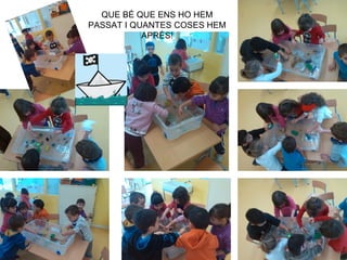 QUE BÉ QUE ENS HO HEM
PASSAT I QUANTES COSES HEM
APRÈS!
 