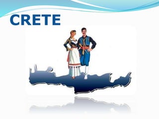 CRETE 
 