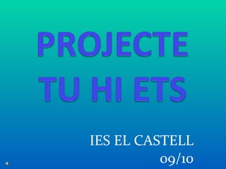 IES EL CASTELL 09/10 