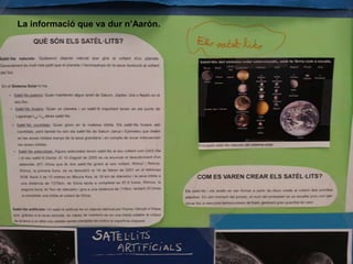 La informació que va dur n’Aarón.
 