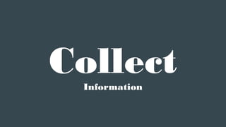 CollectInformation
 