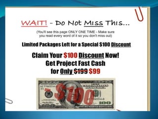 Project fast cash | PPT