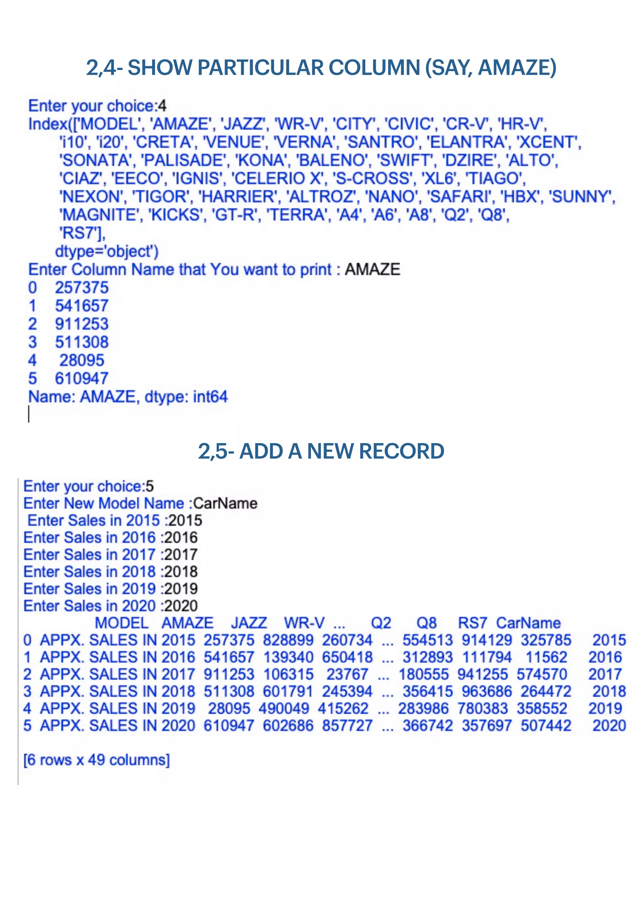 2,4- SHOW PARTICULAR COLUMN (SAY, AMAZE)
2,5- ADD A NEW RECORD
 