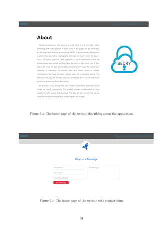 Figure 5.3: The home page of the website describing about the application.
Figure 5.4: The home page of the website with contact form.
31
 