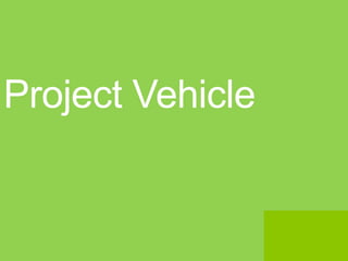 Project Vehicle
 