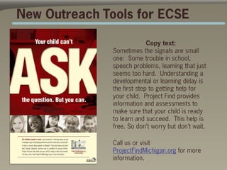 New Outreach Tools for ECSE

                             Copy text:
               Sometimes the signals are small
      ...