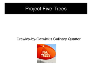 Project Five Trees ,[object Object]
