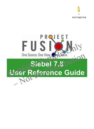 Siebel 7.8 User Reference Guide 