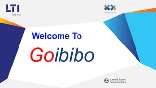 Goibibo
Welcome To
 