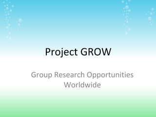 Project GROW
