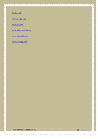 IILM-GSM-09-11_PBM_SEC-A_ 32 | P a g e
Bibilography
www.google.com
www.hul.com
www.projectshakti.com
www.wikipedia.com
www.youtube.com
 
