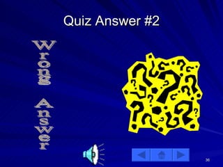 Quiz Answer #2 Wrong Answer 