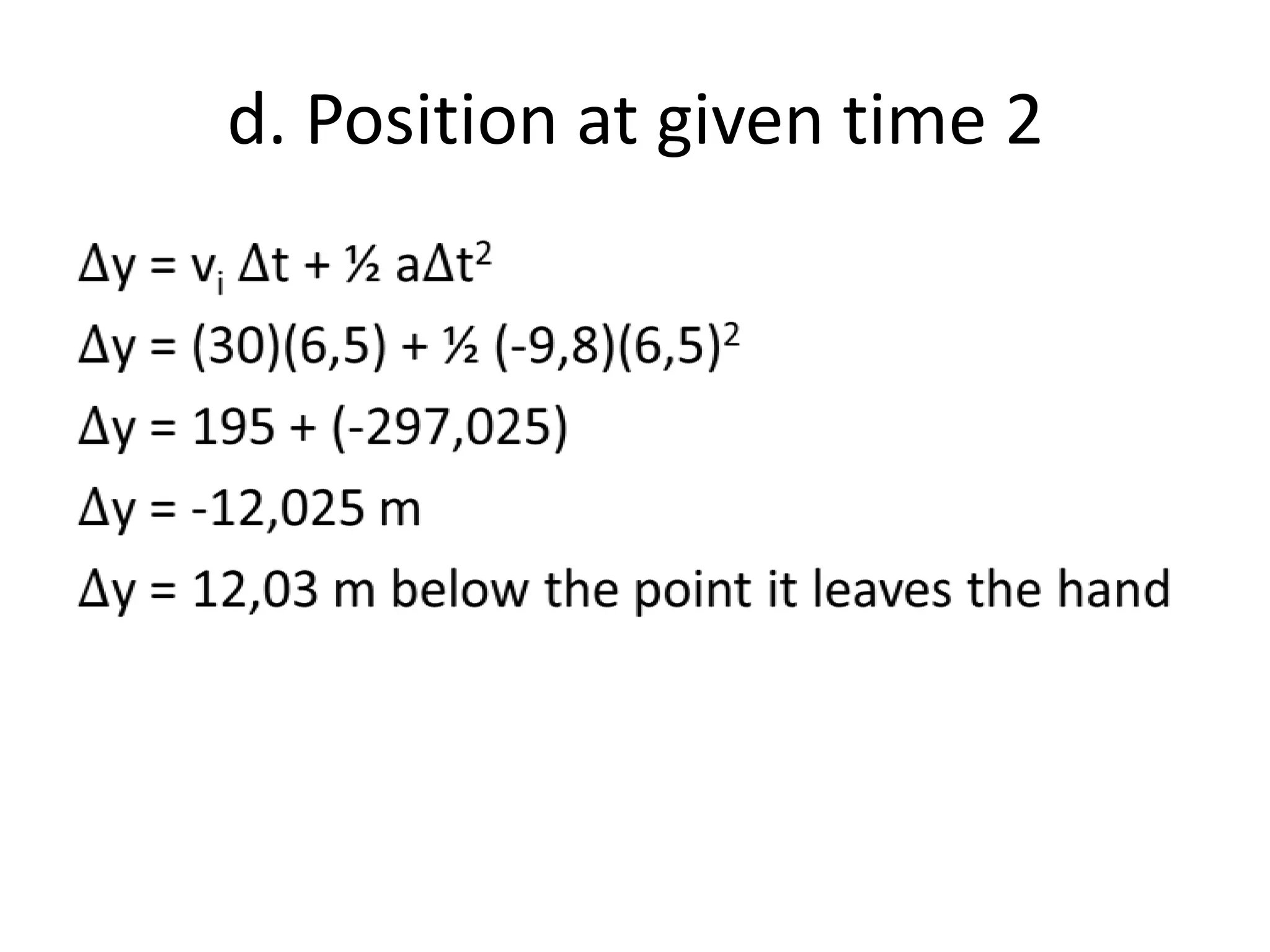 d. Position at given time 2