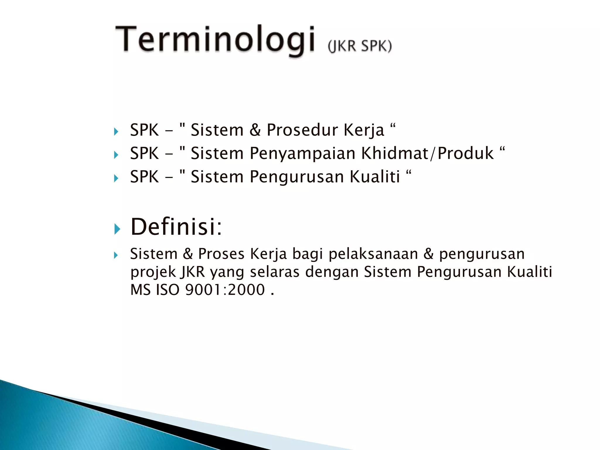 Proses Spk SPK JKR Malaysia: Terminologi | PPTX