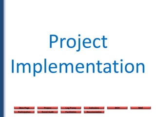 Project Log Frame Indicators MOV M&E
Participation Social Audit
Main Page
Facilitation Documentation
Project
Implementation
 