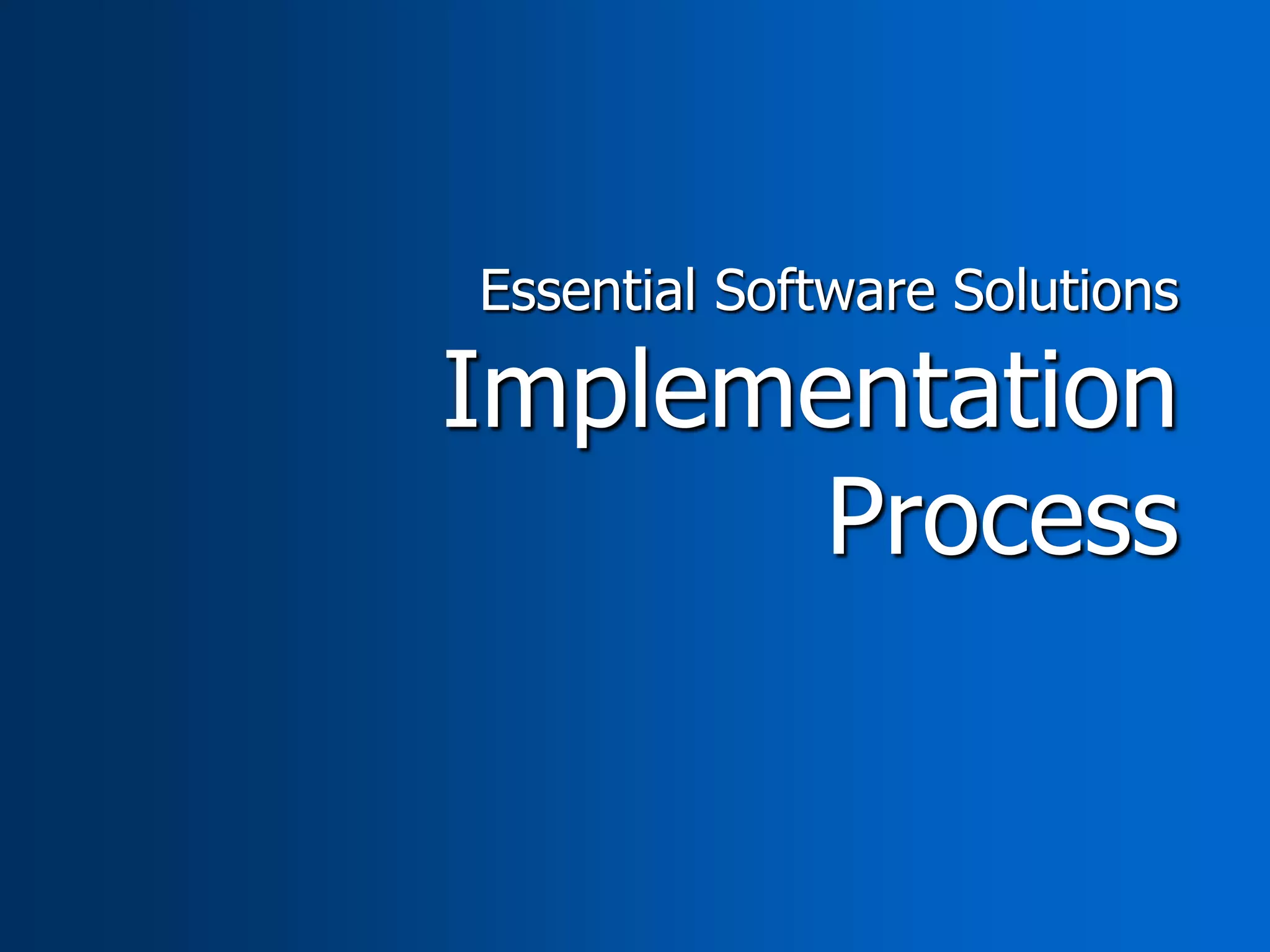 The software Implementation Process | PPTX