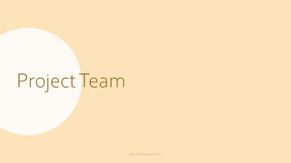 ProjectTeam
Global ProgramsTeam
 