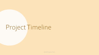 ProjectTimeline
Global ProgramsTeam
 